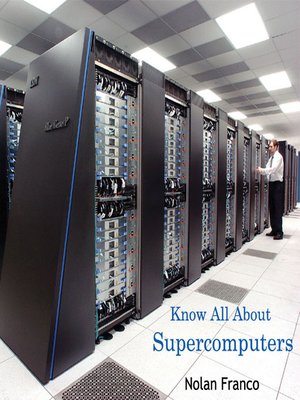 cover image of Know All About Supercomputers